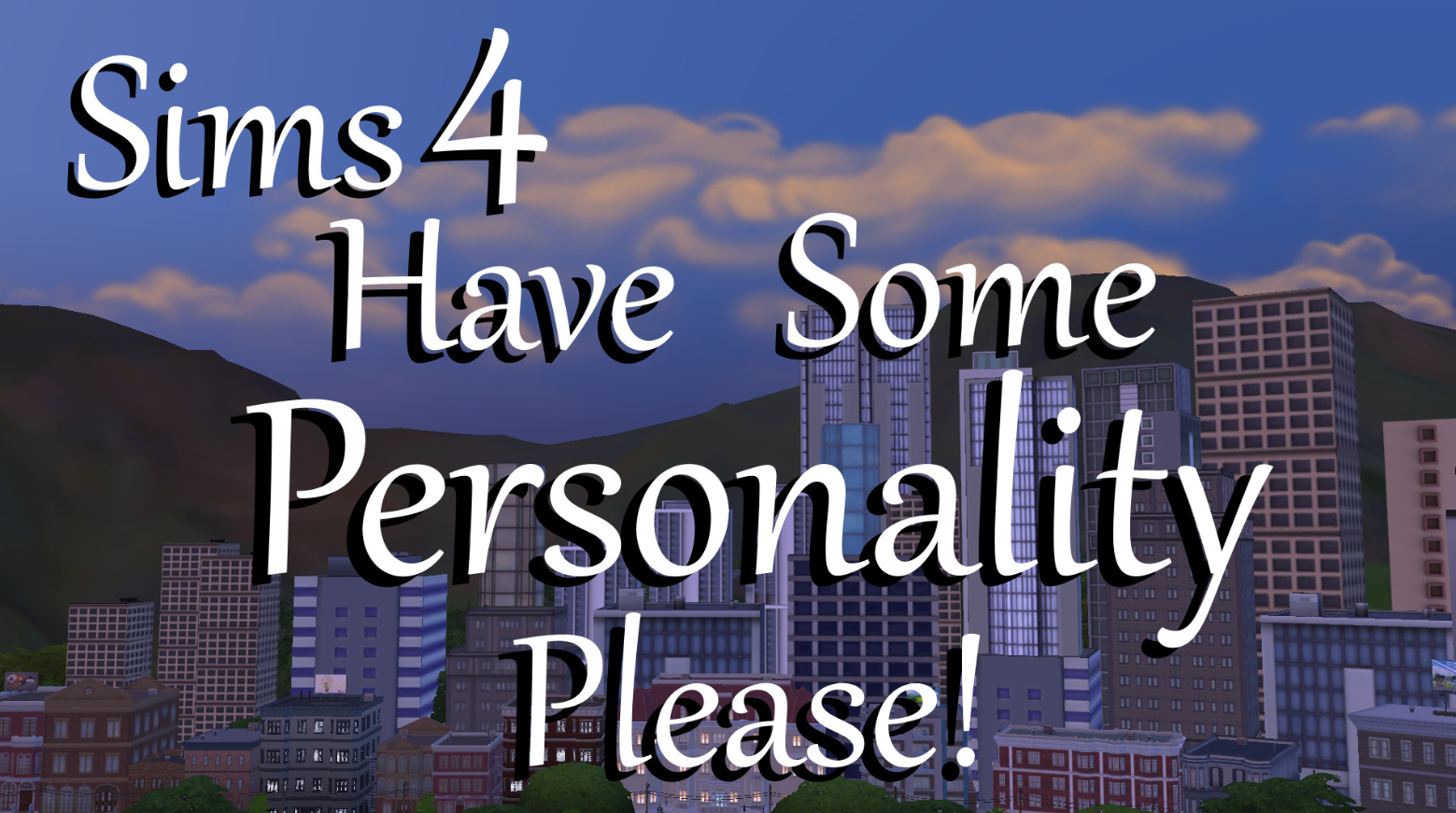 Мод Sims 4 «Больше индивидуальности Have Some Personality Please» от PolarBearSims